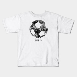 Kick It Soccer Ball Shirt Kids T-Shirt